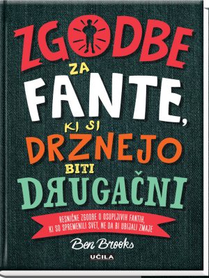 Zgodbe za fante ki si drznejo biti drugacni
